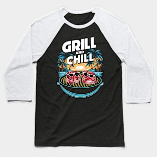 Grill and Chill Baseball T-Shirt